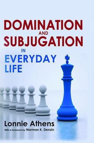 Cover image for Domination and Subjugation in Everyday Life