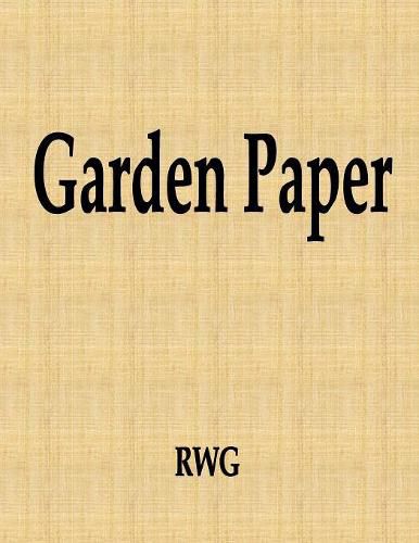 Garden Paper: 50 Pages 8.5 X 11