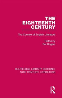 Cover image for The Eighteenth Century: The Context of English Literature