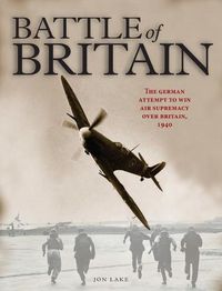 Cover image for Battle of Britain: The German attempt to win air supremacy over Britain, 1940
