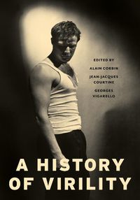 Cover image for A History of Virility