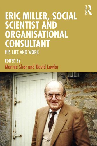 Cover image for Eric Miller, Social Scientist and Organisational Consultant