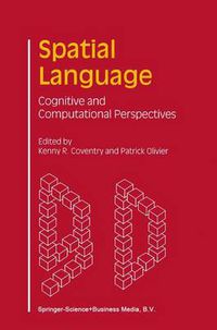 Cover image for Spatial Language: Cognitive and Computational Perspectives