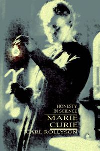 Cover image for Marie Curie: Honesty in Science