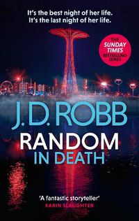 Cover image for Random in Death: An Eve Dallas thriller (In Death 58)