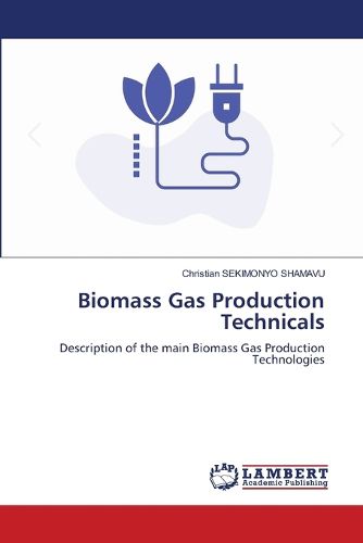 Cover image for Biomass Gas Production Technicals