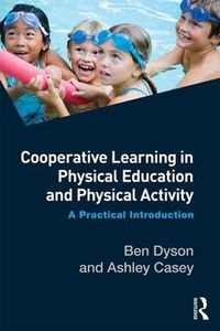 Cover image for Cooperative Learning in Physical Education and Physical Activity: A Practical Introduction