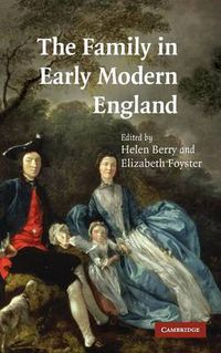 Cover image for The Family in Early Modern England