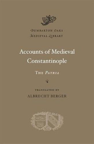 Cover image for Accounts of Medieval Constantinople: The Patria