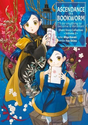 Cover image for Ascendance of a Bookworm: Short Story Collection Volume 2 (Light Novel)