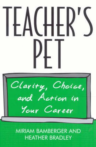 Teacher's Pet: Clarity, Choice, and Action In Your Career