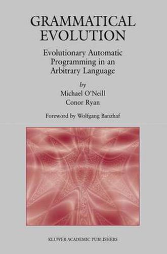 Grammatical Evolution: Evolutionary Automatic Programming in an Arbitrary Language