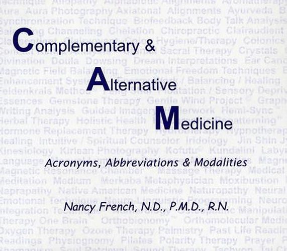 Cover image for Complementary & Alternative Medicine: Acronyms, Abbreviations & Modalities