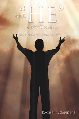 Cover image for And He Is My Source