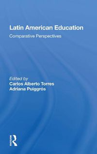 Cover image for Latin American Education: Comparative Perspectives