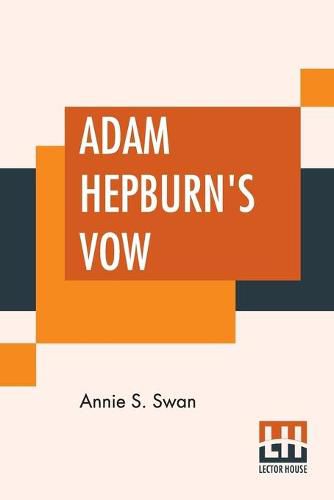 Cover image for Adam Hepburn's Vow: A Tale Of Kirk And Covenant