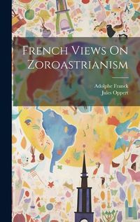 Cover image for French Views On Zoroastrianism