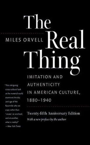 Cover image for Real Thing: Imitation and Authenticity in American Culture, 1880-1940