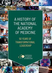 Cover image for A History of the National Academy of Medicine