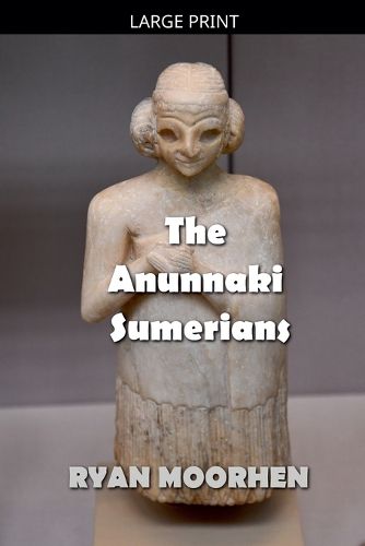 Cover image for The Anunnaki Sumerians