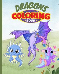 Cover image for Dragons Coloring Book For Kids