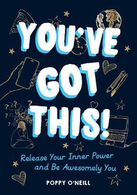 Cover image for You've Got This!: Release Your Inner Power and Be Awesomely You