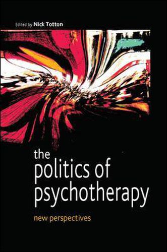 Cover image for The Politics of Psychotherapy: New Perspectives