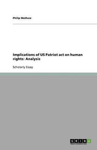 Implications of US Patriot act on human rights: Analysis