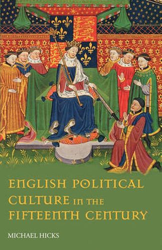 Cover image for English Political Culture in the Fifteenth Century