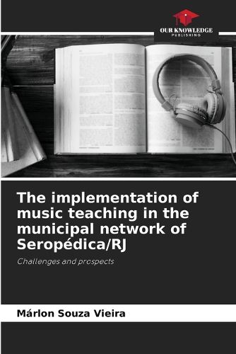 The implementation of music teaching in the municipal network of Seropedica/RJ