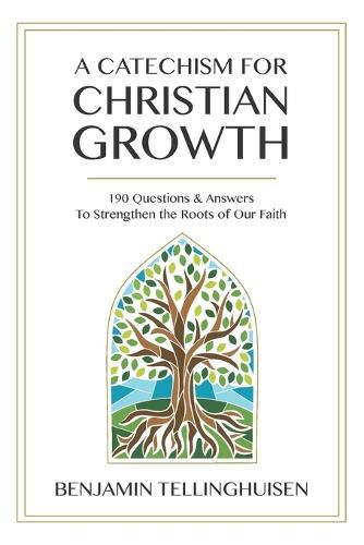 Cover image for A Catechism for Christian Growth