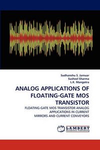 Cover image for Analog Applications of Floating-Gate Mos Transistor