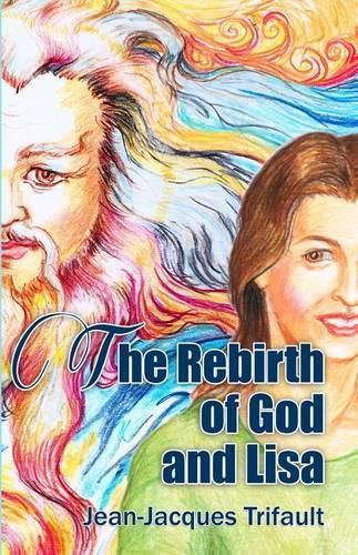 Cover image for The Rebirth of God and Lisa: A Conversation