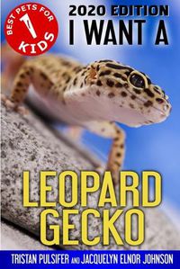 Cover image for I Want A Leopard Gecko