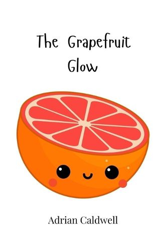 Cover image for The Grapefruit Glow