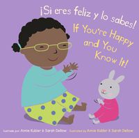 Cover image for !Si eres feliz y lo sabes!/If You're Happy and You Know It!