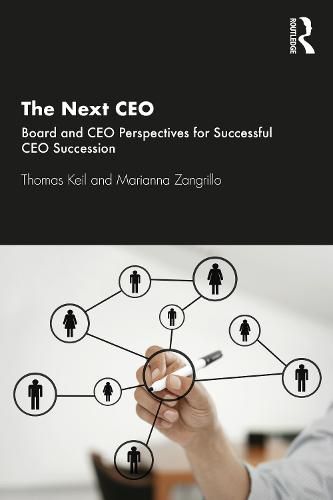 Cover image for The Next CEO: Board and CEO Perspectives for Successful CEO Succession