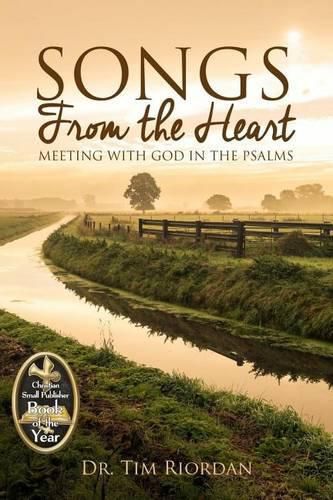 Cover image for Songs From the Heart: Meeting With God in the Psalms