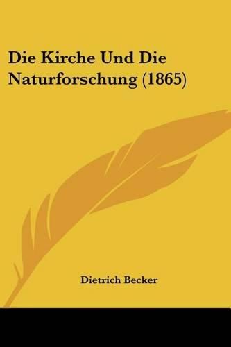 Cover image for Die Kirche Und Die Naturforschung (1865)