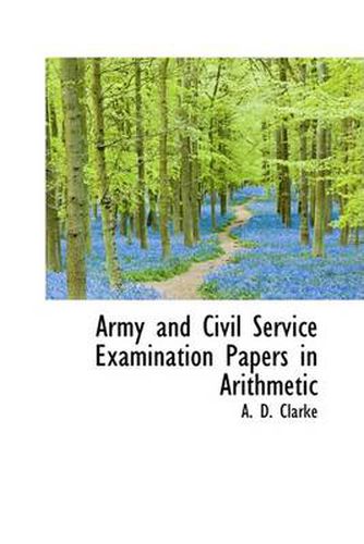 Cover image for Army and Civil Service Examination Papers in Arithmetic