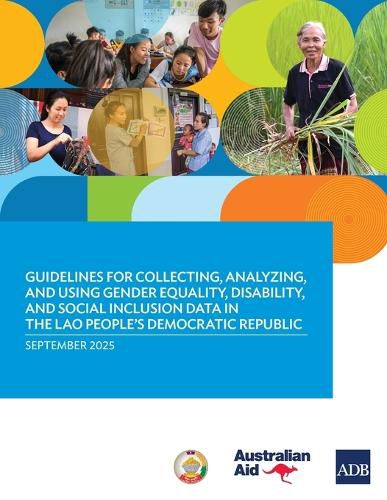 Cover image for Guidelines for Collecting, Analyzing, and Using Gender Equality, Disability, and Social Inclusion Data in the Lao People's Democratic Republic
