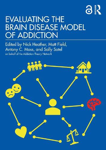 Evaluating the Brain Disease Model of Addiction