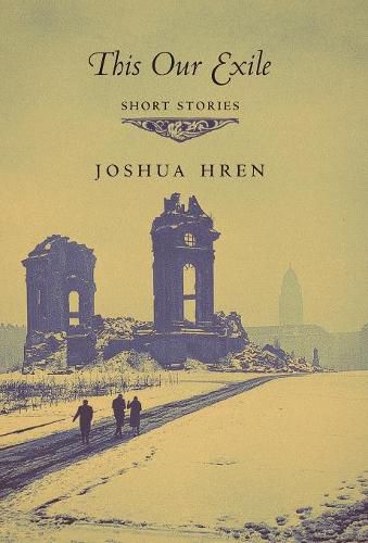 This Our Exile: Short Stories