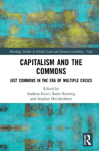 Cover image for Capitalism and the Commons: Just Commons in the Era of Multiple Crises