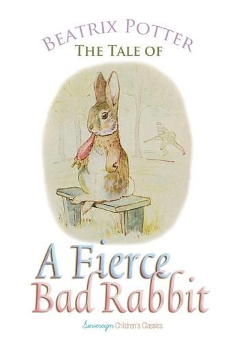 Cover image for The Tale of a Fierce Bad Rabbit