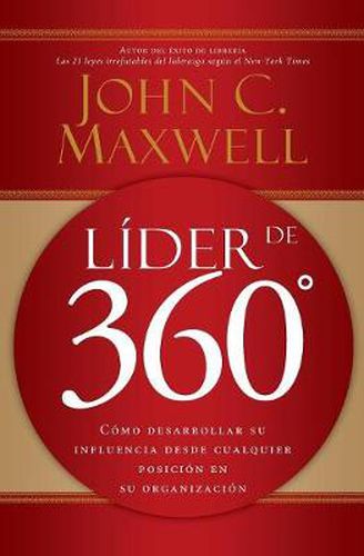 Cover image for Lider de 360 Degrees: Como desarrollar su influencia desde cualquier posicion en su organizacion