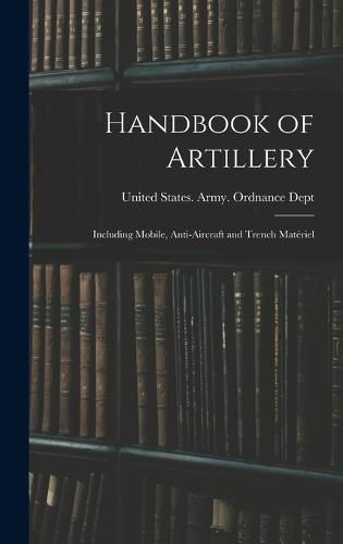 Cover image for Handbook of Artillery