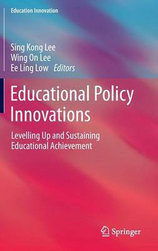 Cover image for Educational Policy Innovations: Levelling Up and Sustaining Educational Achievement