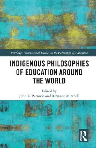 Cover image for Indigenous Philosophies of Education Around the World