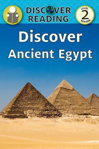 Cover image for Discover Ancient Egypt: Level 2 Reader